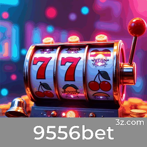 9556bet - Seu Cassino Online Seguro e Profissional